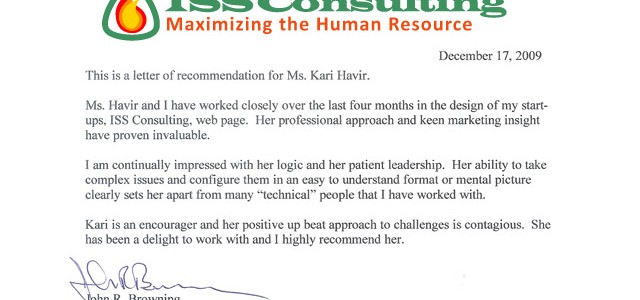 See Kari Havir’s LinkedIn profile > “Ms. Havir and I have worked closely over the last four months in the design of my startup’s, ISS...